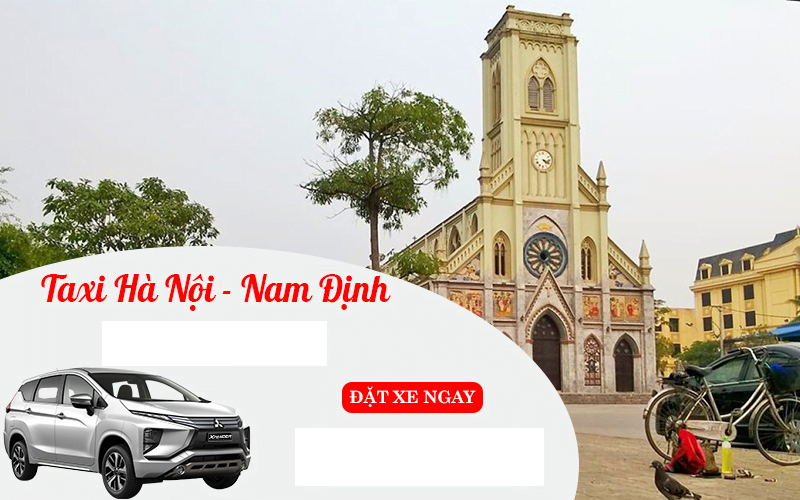 Thuê Xe Taxi Hà Nội Nam Định Giá Rẻ