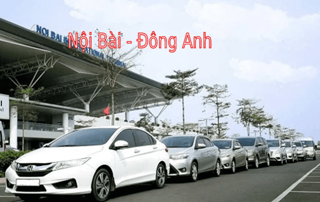 Đặt xe Taxi Nội Bài Đông Anh Giá Rẻ Nhất 2022