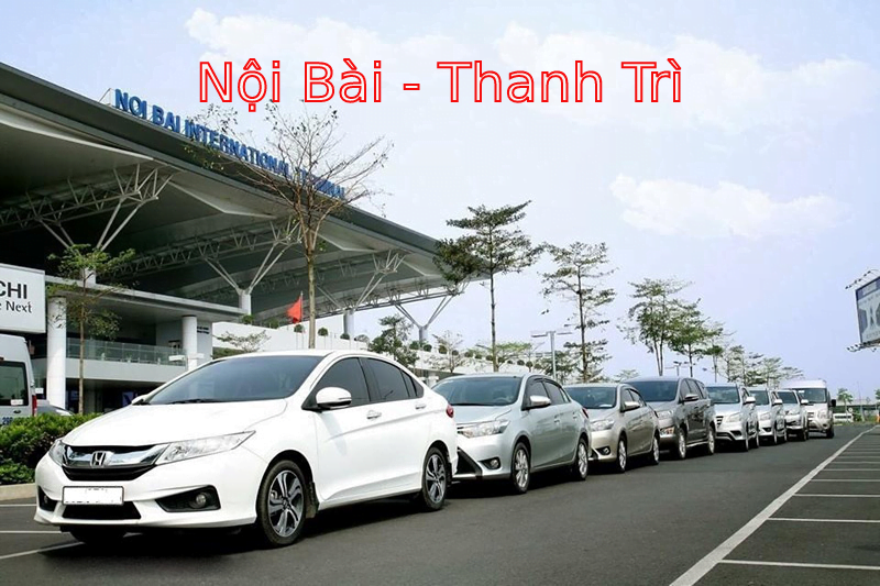 Thuê xe Taxi Nội Bài Thanh Trì Giá Rẻ Chỉ Còn 200K