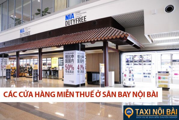 Các cửa hàng miễn thuế ở sân bay Nội Bài mà bạn nên biết ?