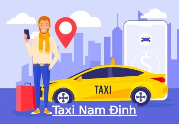 TOP 10 Hãng Taxi Nam Định Giá Rẻ, Uy Tín Chất Lượng Nhất
