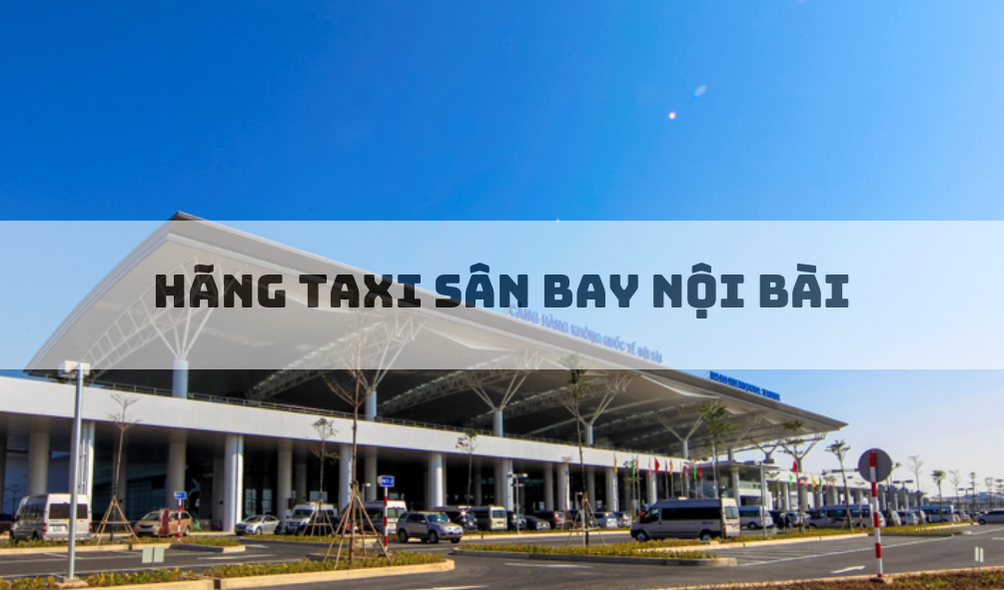 Tổng hợp các hãng taxi tại sân bay Nội Bài 8 thue xe du lich Vinh Phuc 2